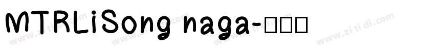 MTRLiSong naga字体转换
